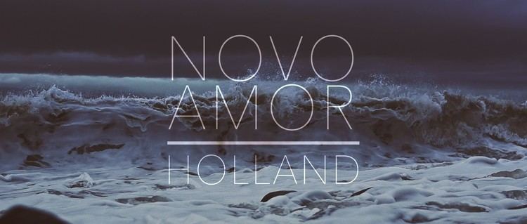 Novo Amor NOVO AMOR Holland Official Video YouTube