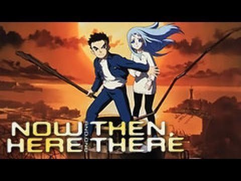 Now and Then, Here and There Underrated Anime Review Now and Then Here and There YouTube