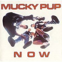 Now (Mucky Pup album) httpsuploadwikimediaorgwikipediaenthumb5
