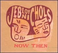 Now Then (Jeb Loy Nichols album) httpsuploadwikimediaorgwikipediaenbb0Now