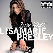 Now What (Lisa Marie Presley album) httpsuploadwikimediaorgwikipediaenthumb3