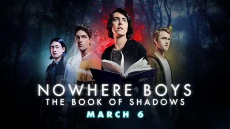 Nowhere Boys: The Book of Shadows Nowhere Boys The Book Of Shadows This Is How It All Started YouTube