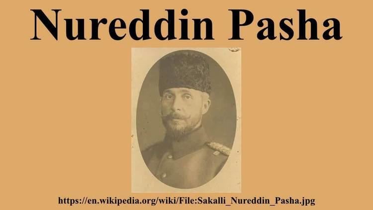 Nureddin Pasha Nureddin Pasha YouTube