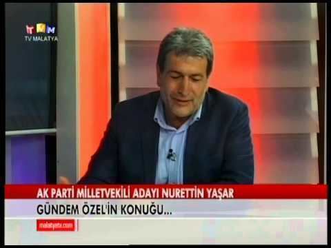 Nurettin Yaşar TV MALATYA GNDEM ZEL PROGRAM KONUU NURETTN YAAR 27 NSAN 2015