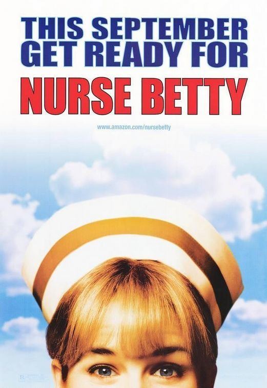 Nurse Betty Nurse Betty Movie Poster 1 of 3 IMP Awards