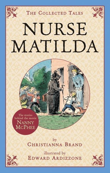 Nurse Matilda Nurse Matilda The Collected Tales Christianna Brand Bloomsbury