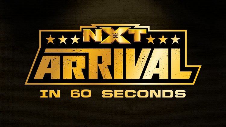NXT Arrival NXT ArRIVAL in 60 Seconds YouTube