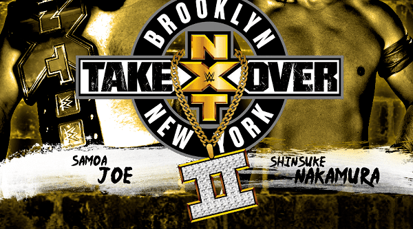 NXT TakeOver: Brooklyn II Watch NxT TakeOver Brooklyn 2 2016 82016 Online 20th August 2016