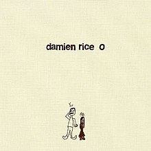O (Damien Rice album) httpsuploadwikimediaorgwikipediaenthumbd