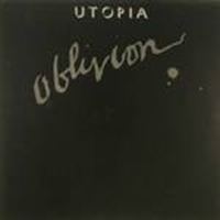 Oblivion (Utopia album) httpsuploadwikimediaorgwikipediaen118Uto