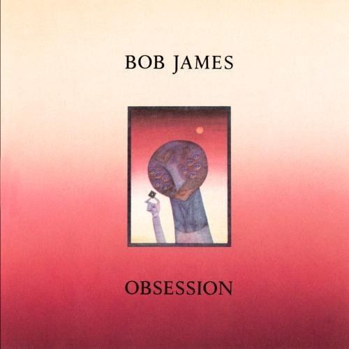Obsession (Bob James album) httpsimagesnasslimagesamazoncomimagesI4