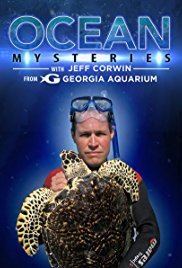 Ocean Mysteries with Jeff Corwin Ocean Mysteries with Jeff Corwin TV Series 2011 IMDb