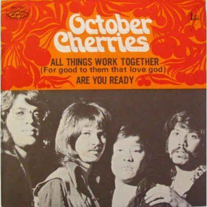 October Cherries All things work together are you ready by October Cherries SP with