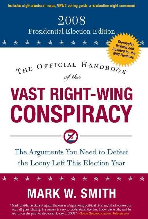 Official Handbook of the Vast Right-Wing Conspiracy t3gstaticcomimagesqtbnANd9GcRkMit8nUu66NTp2I