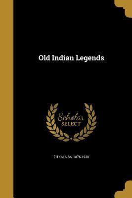 Old Indian Legends t1gstaticcomimagesqtbnANd9GcRprxT4WIuWZoUWr