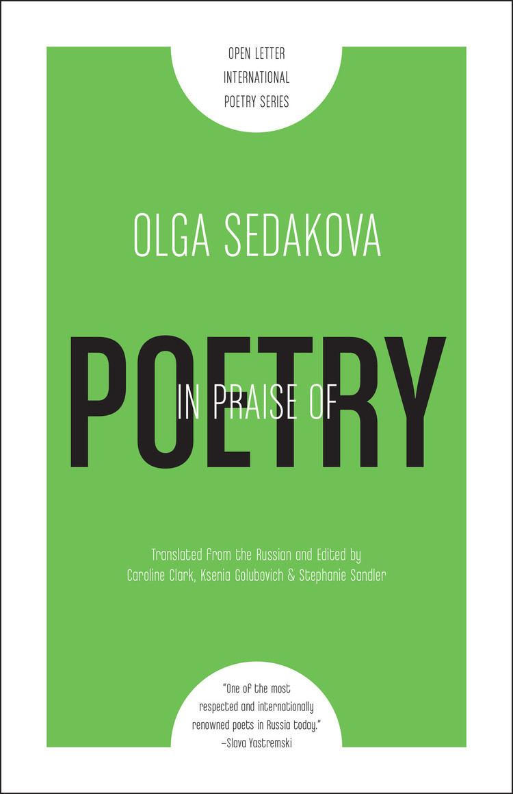 Olga Sedakova (poet) In Praise of Poetry by Olga Sedakova Sampsonia Way Magazine