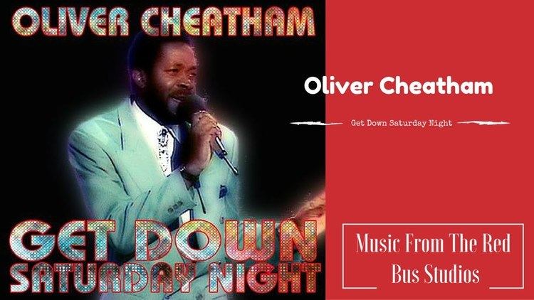 Oliver Cheatham Oliver Cheatham Get Down Saturday Night YouTube