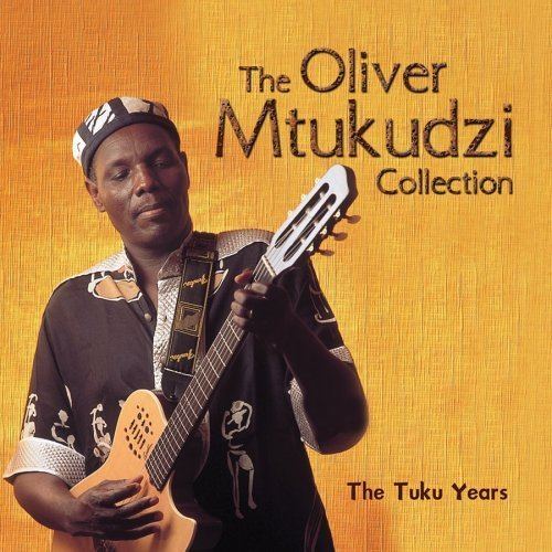 Oliver Mtukudzi Oliver Mtukudzi The Oliver Mtukudzi Collection The Tuku Years