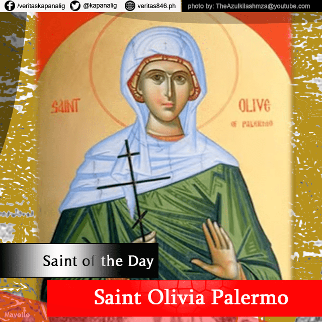 Olivia of Palermo Veritas PH on Twitter Today is the feast day of Saint Olivia