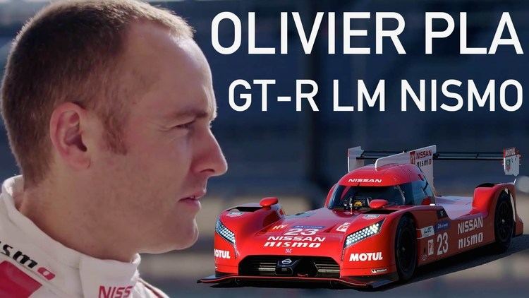 Olivier Pla Olivier Pla GTR LM NISMO Driver YouTube