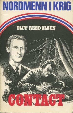 Oluf Reed-Olsen Contact p hemmelig oppdrag i Norge av Oluf Reed Olsen