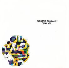 Omakase (Electric Company album) httpsuploadwikimediaorgwikipediaenthumba