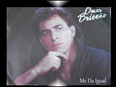 Omar Briceño Omar Briceo Me da igua CANCIONES DE AYER DE HOY Y DE SIEMPREl