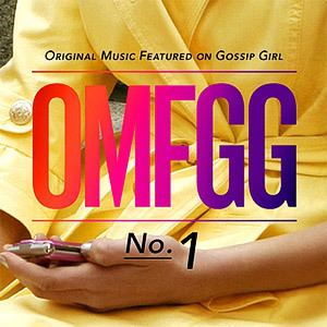 OMFGG – Original Music Featured on Gossip Girl No. 1 httpsuploadwikimediaorgwikipediaen001OMF