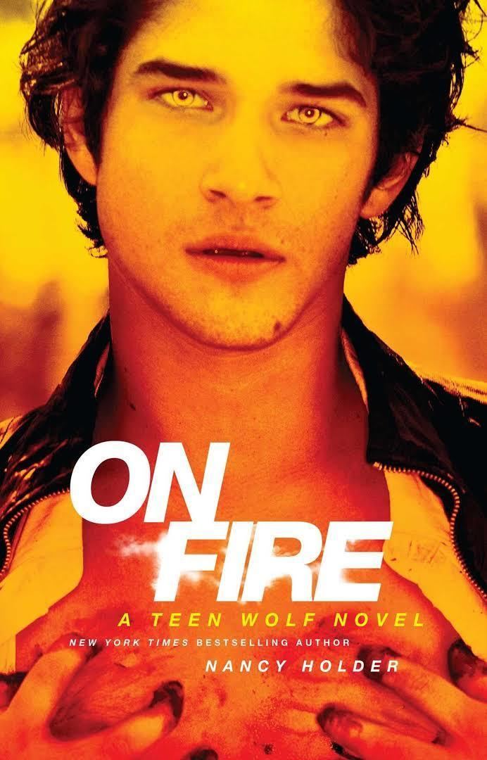 On Fire: A Teen Wolf Novel t3gstaticcomimagesqtbnANd9GcQSKZjVXTQBL2Y0lU