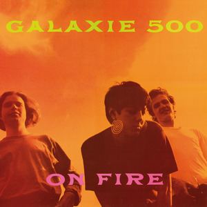 On Fire (Galaxie 500 album) httpsuploadwikimediaorgwikipediaen004On