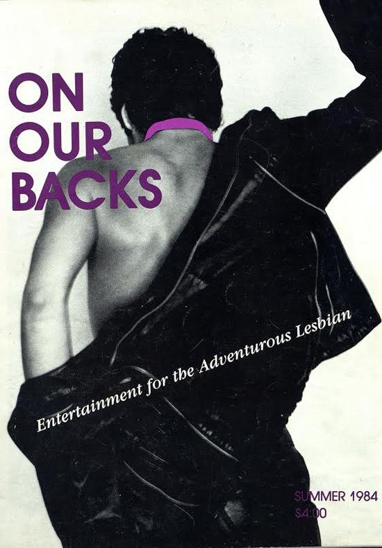 On Our Backs 9 Sexy Reasons Why You Should Be Reading the On Our Backs Archives