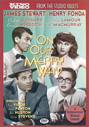 On Our Merry Way Amazoncom On Our Merry Way Paulette Goddard James Stewart Henry