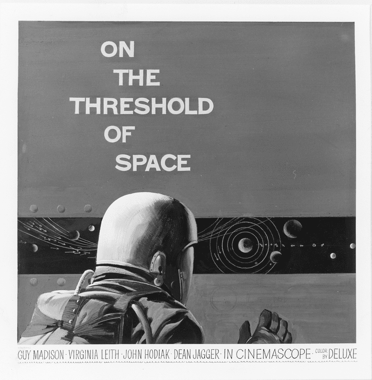 On the Threshold of Space On the Threshold of Space PremiereRelease March 29 1956 TVWeek