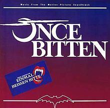 Once Bitten Soundtrack httpsuploadwikimediaorgwikipediaenthumb2