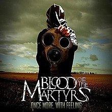 Once More, with Feeling (Blood of the Martyrs album) httpsuploadwikimediaorgwikipediaenthumb1