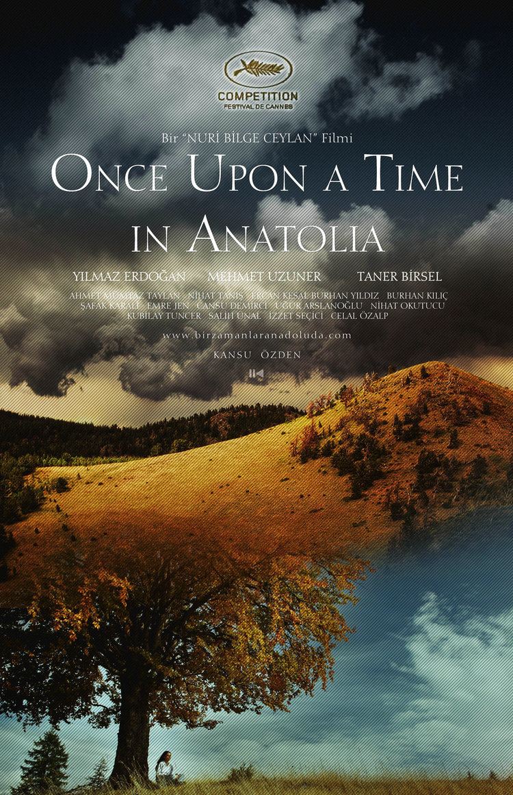 Once Upon a Time in Anatolia Once Upon a Time in Anatolia 2011 directed by Turkish filmmaker