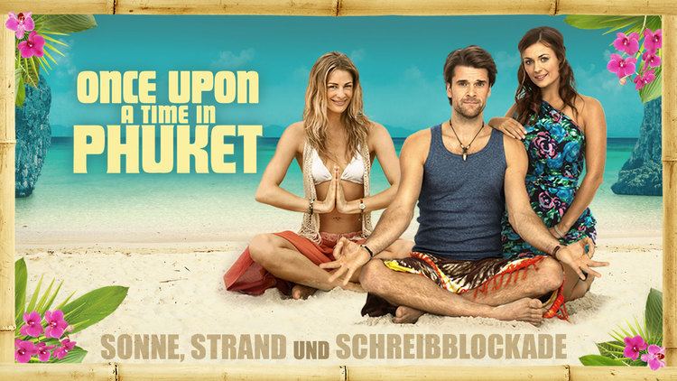 Once Upon a Time in Phuket ONCE UPON A TIME IN PHUKET Drama Comedy