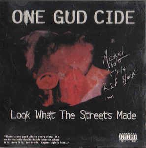 One Gud Cide One Gud Cide Look What The Streets Made CD Album at Discogs