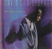 One Step Closer (Gavin Christopher album) httpsuploadwikimediaorgwikipediaenthumb3