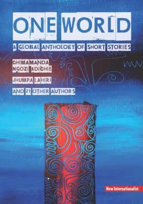 One World: A Global Anthology of Short Stories t1gstaticcomimagesqtbnANd9GcTfN2wIJF27lnYGBB
