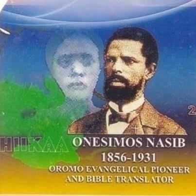 Onesimos Nesib Onesimos Nasib Abbaa gammachis 18561931 Oromo Evangelical