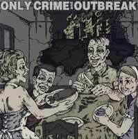 Only Crime and Outbreak httpsuploadwikimediaorgwikipediaenddaOnl