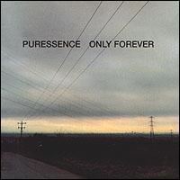 Only Forever (Puressence album) httpsuploadwikimediaorgwikipediaenbb7Onl