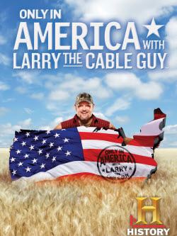 Only in America with Larry the Cable Guy Larry The Cable Guy says Bethlehem is a big reason he quit 39Only in