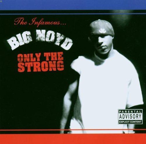 Only the Strong (Big Noyd album) httpsimagesnasslimagesamazoncomimagesI5