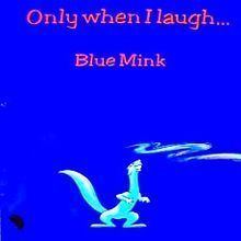 Only When I Laugh (Blue Mink album) httpsuploadwikimediaorgwikipediaenthumbb