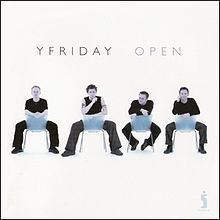 Open (YFriday album) httpsuploadwikimediaorgwikipediaenthumbc