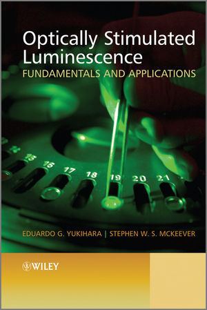 Optically stimulated luminescence Wiley Optically Stimulated Luminescence Fundamentals and