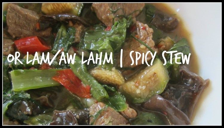 Or lam How to make OR LAMAW LAHM Lao Spicy Stew House of X Tia Lao