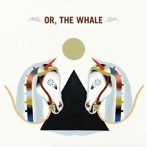 Or, The Whale httpsa4imagesmyspacecdncomimages0329fb336